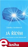 Já řídím (aneb 'Cesta životem ve svém vlastním autě') - obálka