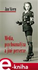 Média, psychoanalýza a jiné perverze