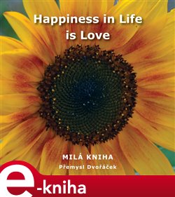 Obálka titulu Happiness in Life is Love