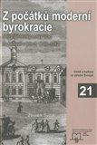 Z počátků moderní byrokracie (Nejvyšší zeměpanský úřad na Moravě v letech 1748–1782) - obálka