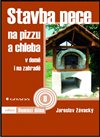 Stavba pece na pizzu a chleba