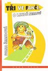 Tři ve Fanče, o Lindě nemluvě