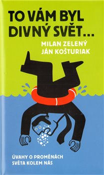Obálka titulu To vám byl divný svět