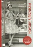 Hovory s řezníkem (Kuchařka pro dceru z masa a kostí) - obálka