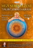 DVD-7 pilířů zdraví a krásy (Mezi nebem a zemí - Odkaz Ajurvédské medicíny) - obálka