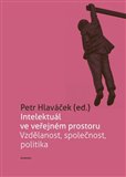 Intelektuál ve veřejném prostoru (Vzdělanost, společnost, politika) - obálka