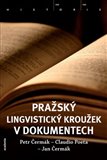 Pražský lingvistický kroužek v dokumentech - obálka