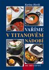 Vaříme v titanovém nádobí