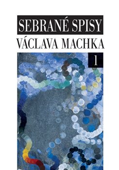 Obálka titulu Sebrané spisy Václava Machka I, II.