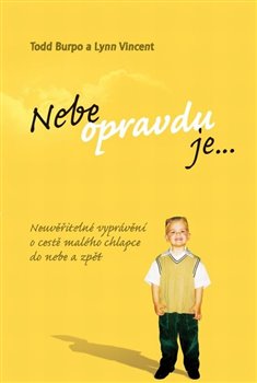 Obálka titulu Nebe opravdu je...