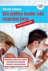 Do pátku bude váš manžel jiný