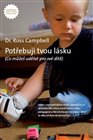 Potřebuji tvou lásku