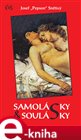 Samolásky a soulásky