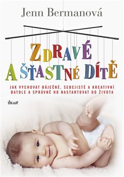 Obálka titulu Zdravé a šťastné dítě