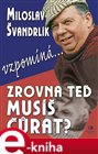 Zrovna teď musíš čůrat ?