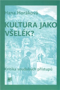 Obálka titulu Kultura jako všelék?