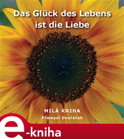 Obálka titulu Das Glück des Lebens ist die Liebe