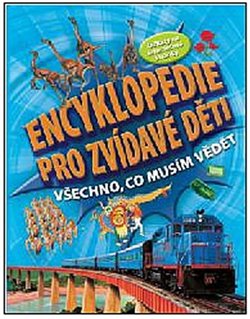 Obálka titulu Encyklopedie pro zvídavé děti