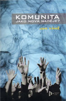Obálka titulu Komunita jako nová naděje