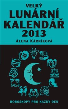 Obálka titulu Velký lunární kalendář 2013