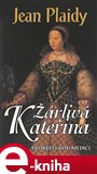 Žárlivá Kateřina (Prokletý rod Medici I.) - obálka