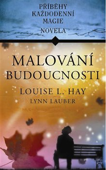 Obálka titulu Malování budoucnosti