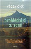 Prohlédni si tu zemi (I když vidíme obyčejné věci, stejně toho vidíme hodně) - obálka