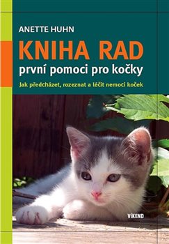 Obálka titulu Kniha rad první pomoci pro kočky