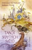 Tarot skrytých světů (Kniha a 78 karet) - obálka