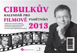 Obálka titulu Cibulkův kalendář pro filmové pamětníky 2013