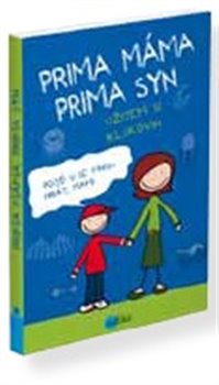 Obálka titulu Prima máma,
 prima syn –
 užijem si klukovin