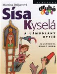 Sísa Kyselá a ušmudlaný rytíř - obálka