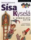 Sísa Kyselá a ušmudlaný rytíř