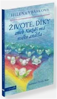 Obálka titulu Živote, díky