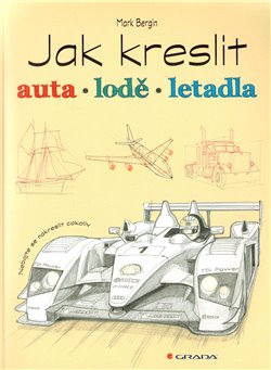 Obálka titulu Jak kreslit auta, lodě, letadla