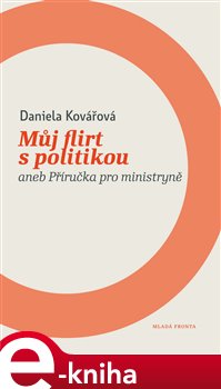 Obálka titulu Můj flirt s politikou