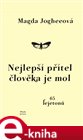 Nejlepší přítel člověka je mol