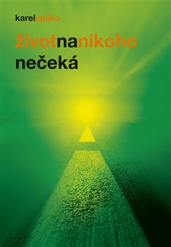 Obálka titulu Život na nikoho nečeká