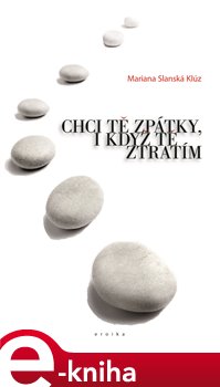 Obálka titulu Chci tě zpátky, i když tě ztratím