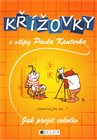 Jak přežít cokoliv - Křížovky s vtipy P. Kantorka