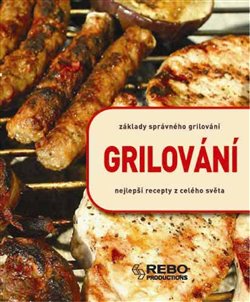 Obálka titulu Grilování /Rebo/
