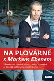 Na plovárně s Markem Ebenem - obálka