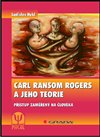 Carl Ransom Rogers a jeho teorie