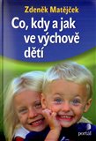 Co, kdy a jak ve výchově dětí - obálka