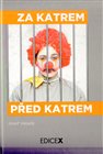 Za katrem, před katrem