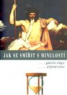 Jak se smířit s minulostí