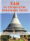 Kam za technickými památkami