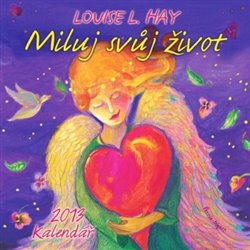 Obálka titulu Kalendář 2013 - Miluj svůj život