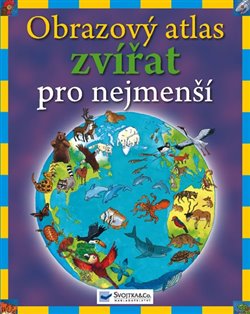 Obálka titulu Obrazový atlas zvířat pro nejmenší