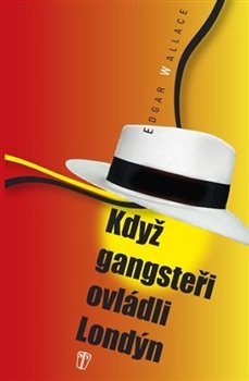 Obálka titulu Když gangsteři ovládli Londýn